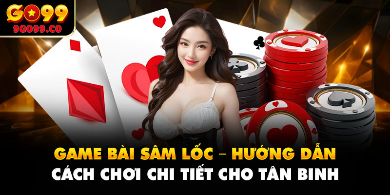 game bài sâm lốc